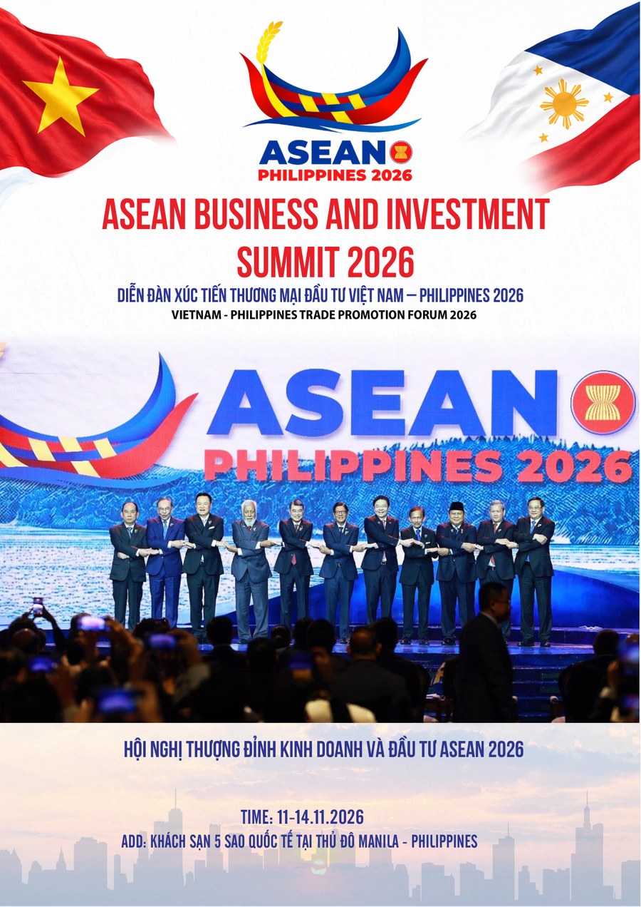 DIỄN ĐÀN XÚC TIẾN THƯƠNG MẠI ĐẦU TƯ VIỆT NAM - PHILIPPINES 2026 & HỘI NGHỊ THƯỢNG ĐỈNH DOANH NGHIỆP ASEAN (ABIS 2026)